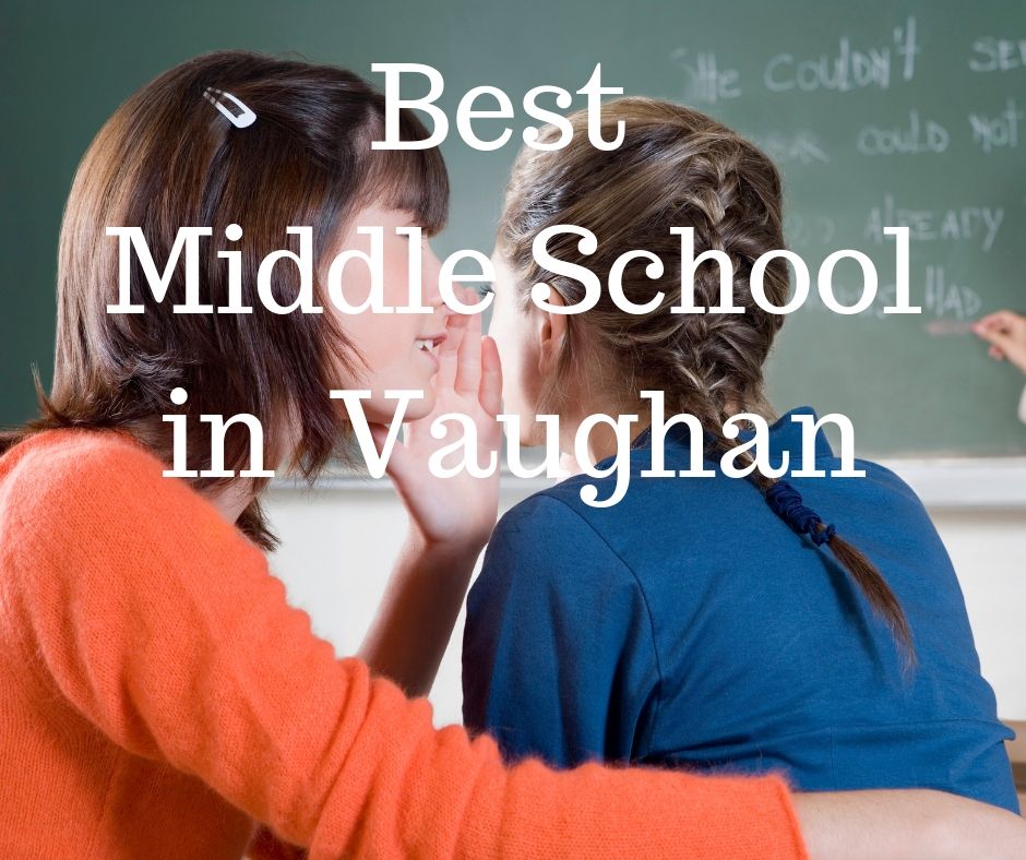 THE BEST MIDDLE SCHOOLS IN VAUGHAN