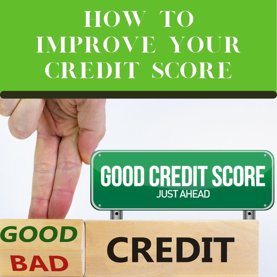 How To Improve Your Credit Score