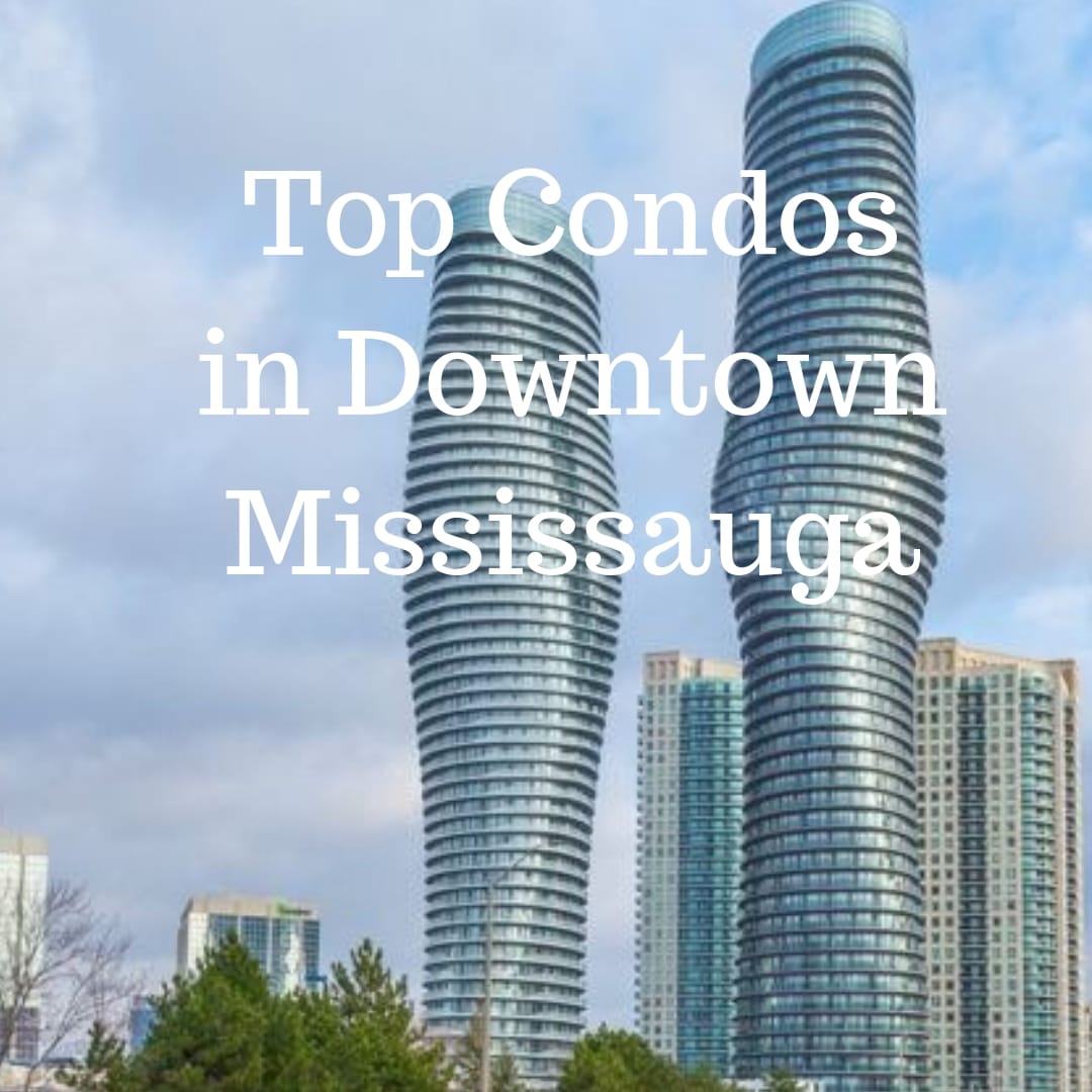 TOP CONDOS IN DOWNTOWN MISSISSAUGA