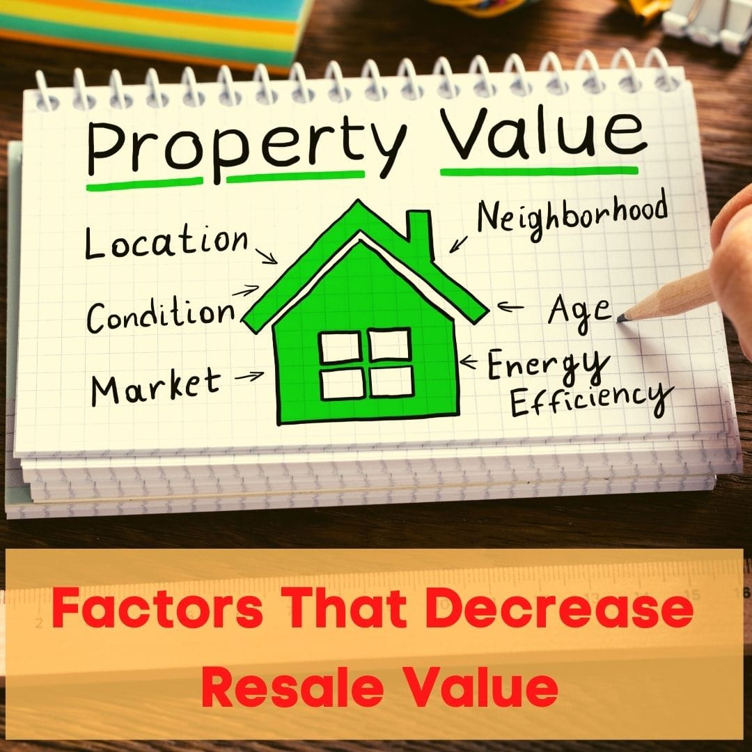 Factors That Decrease Resale Value